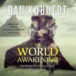 The World Awakening, Dan Koboldt