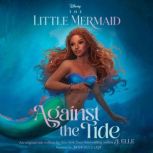 The Little Mermaid Against the Tide, J. Elle