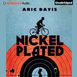Nickel Plated, Aric Davis
