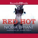 Red Hot, Niobia Bryant