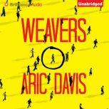 Weavers, Aric Davis