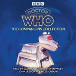 Doctor Who The Companions Collection..., Peter Grimwade