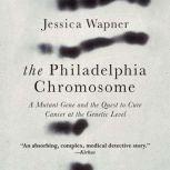 The Philadelphia Chromosome, Jessica Wapner