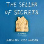 The Seller of Secrets, Kathleen Rose Morgan