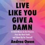Live Like You Give a Damn, Andrea Owen