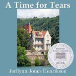 A Time for Tears, Jerilynn Jones Henrikson