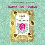 House of Trelawney, Hannah Rothschild