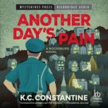 Another Days Pain, K.C. Constantine