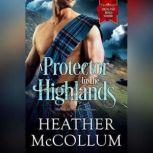 A Protector in the Highlands, Heather McCollum