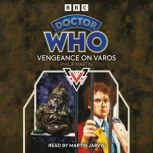 Doctor Who Vengeance on Varos, Philip Martin