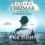 Gwendy's Magic Feather, Richard Chizmar