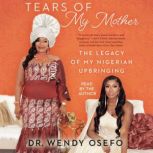 Tears of My Mother, Wendy Osefo