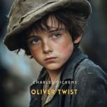 Oliver Twist, Volume 1, Charles Dickens