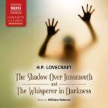 The Shadow Over Innsmouth and The Whi..., H.P. Lovecraft
