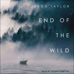 End of the Wild, Jason Taylor