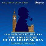 The Adventure of the Creeping Man, Sir Arthur Conan Doyle