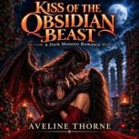 Kiss of the Obsidian Beast, Aveline Thorne