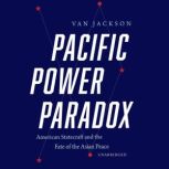 Pacific Power Paradox, Van Jackson