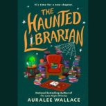 The Haunted Librarian, Auralee Wallace