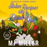 Stolen Recipes and a Dead Chef, M.J. Miller