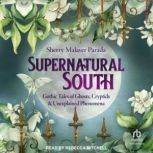 Supernatural South, Sherry Malaver Parada