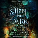 Shot in the Dark, Mary Dublin