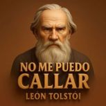 No Me Puedo Callar, Leon Tolstoi