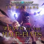 Wrath of the HalfElves, J.T. Williams