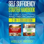 Self Sufficiency Starter Handbook, Kelly Reed