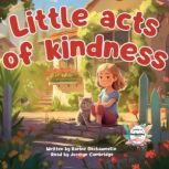 Little acts of kindness, Karine Dechaumelle
