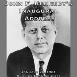 John F. Kennedys Inaugural Address, John F. Kennedy