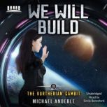 We Will Build, Michael Anderle