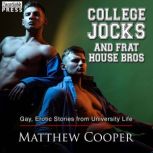 College Jocks and Frat House Bros, Matthew Cooper