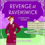 Revenge at Ravenswick, Kelly Oliver