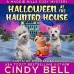 Halloween at the Haunted House, Cindy Bell
