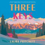 Three Keys, Laura Pritchett