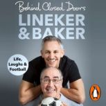 Behind Closed Doors, Gary Lineker