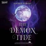 The Demon Tide, Laurie Forest