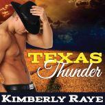 Texas Thunder, Kimberly Raye