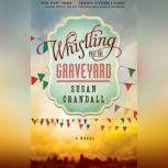 Whistling Past the Graveyard, Susan Crandall