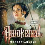 Awakened, Morgan L. Busse