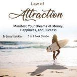 Law of Attraction Manifest Your Dreams of Money, Happiness, and Success, Jenny Hashkins