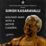 Girish Kasaravalli Malnad Man With A..., Ranjan Kamath