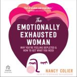 The Emotionally Exhausted Woman, Nancy Colier