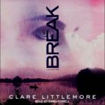 Break, Clare Littlemore