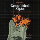 Geopolitical Alpha, Marko Papic