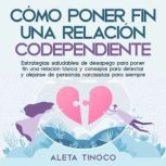 Como poner fin a una relacion codepen..., Aleta Tinoco