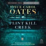 Flint Kill Creek, Joyce Carol Oates