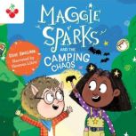 Maggie Sparks and the Camping Chaos, Steve Smallman