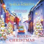 The Road to Christmas, Sheila Roberts